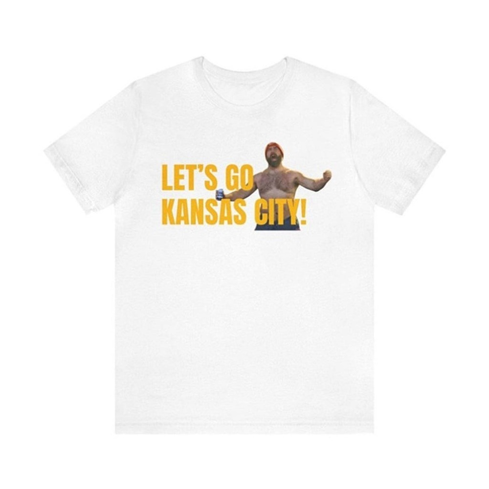 Jason Kelce Let's Go Kansas City Chiefs Football Fan T-Shirt